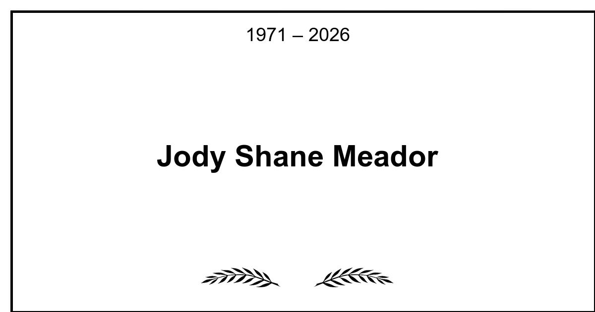 Obituary: Jody Shane Meador